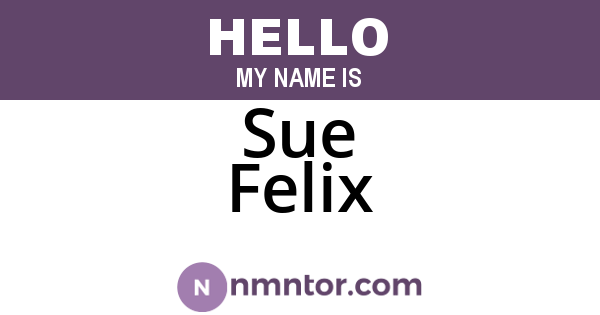 Sue Felix