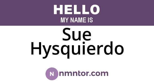 Sue Hysquierdo