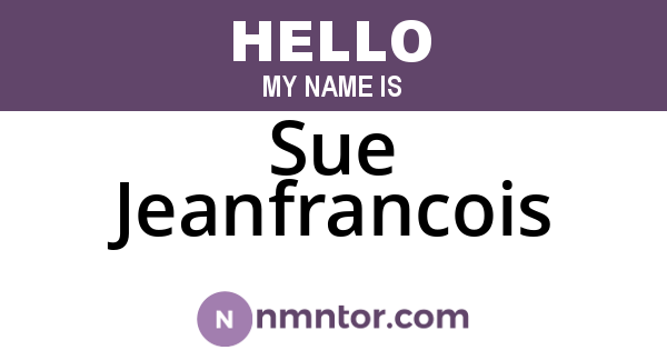 Sue Jeanfrancois