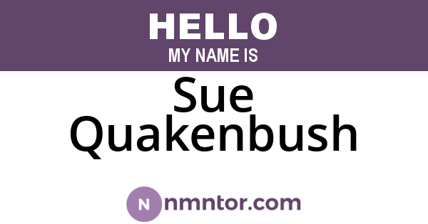 Sue Quakenbush