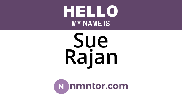 Sue Rajan