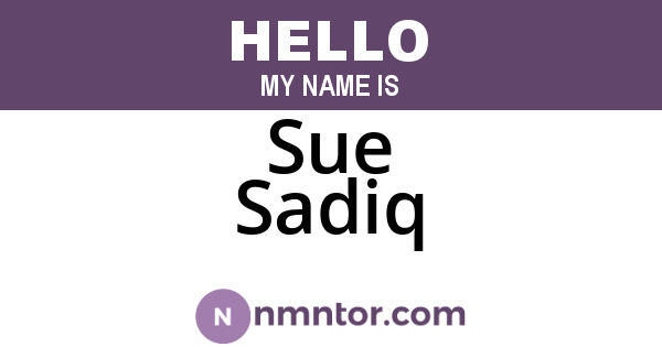 Sue Sadiq