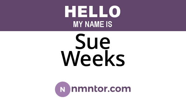 Sue Weeks