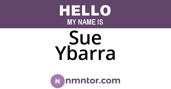 Sue Ybarra