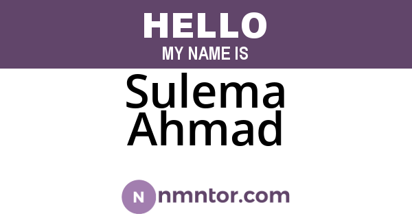 Sulema Ahmad