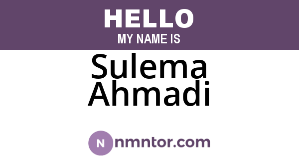 Sulema Ahmadi