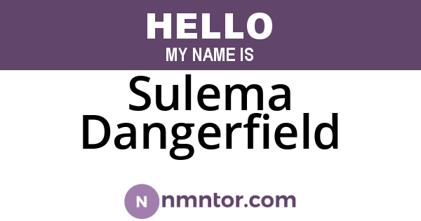 Sulema Dangerfield