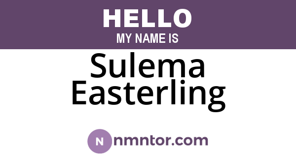 Sulema Easterling