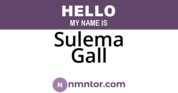 Sulema Gall