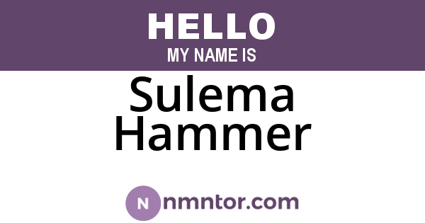 Sulema Hammer
