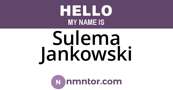 Sulema Jankowski