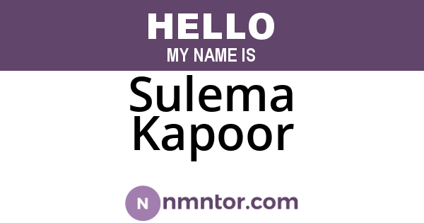 Sulema Kapoor