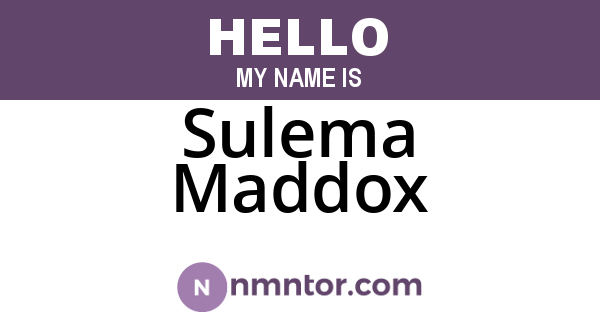 Sulema Maddox