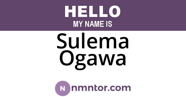 Sulema Ogawa