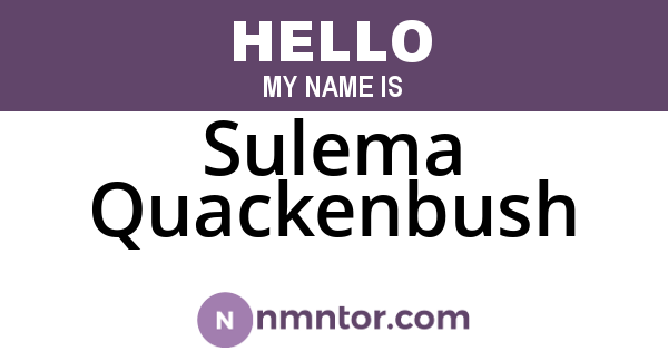 Sulema Quackenbush