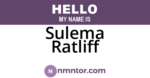 Sulema Ratliff