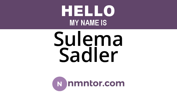 Sulema Sadler