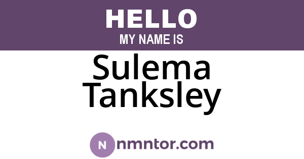 Sulema Tanksley