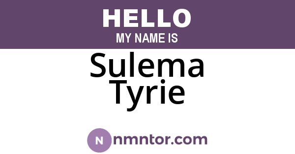 Sulema Tyrie
