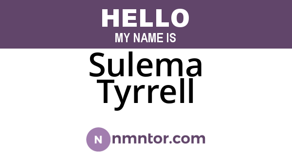 Sulema Tyrrell
