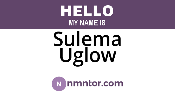 Sulema Uglow