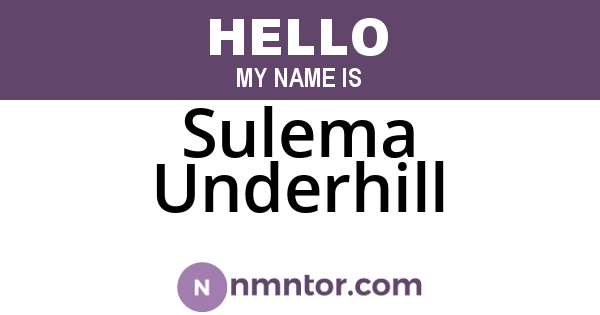 Sulema Underhill