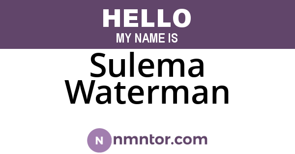 Sulema Waterman