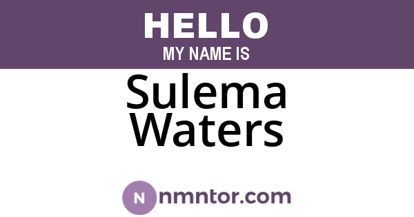 Sulema Waters
