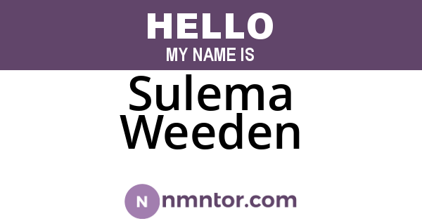 Sulema Weeden