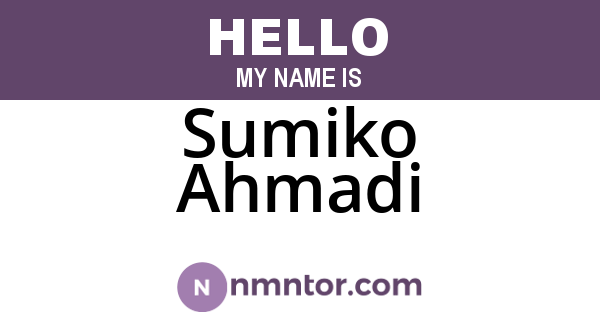 Sumiko Ahmadi