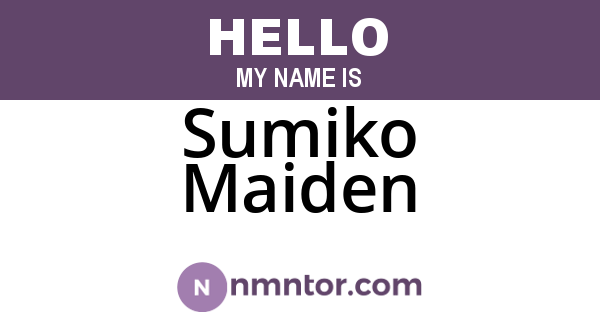 Sumiko Maiden