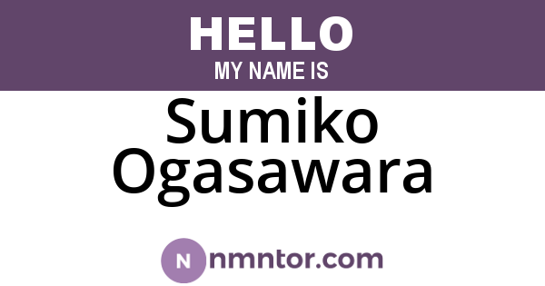 Sumiko Ogasawara