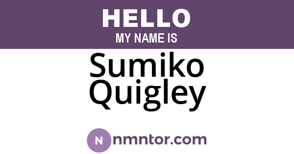 Sumiko Quigley