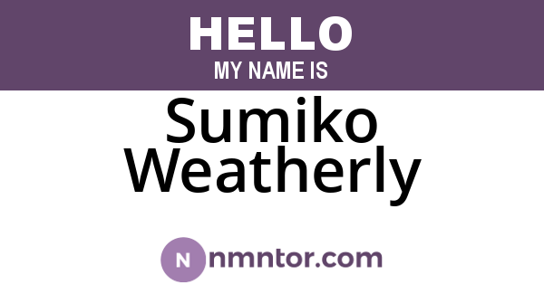 Sumiko Weatherly