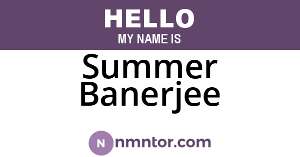 Summer Banerjee
