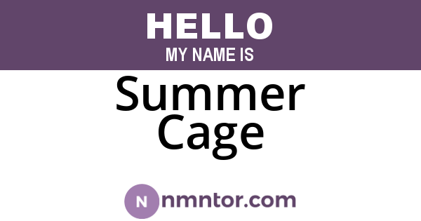 Summer Cage