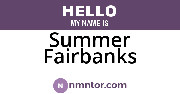 Summer Fairbanks