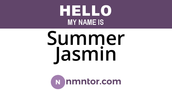 Summer Jasmin