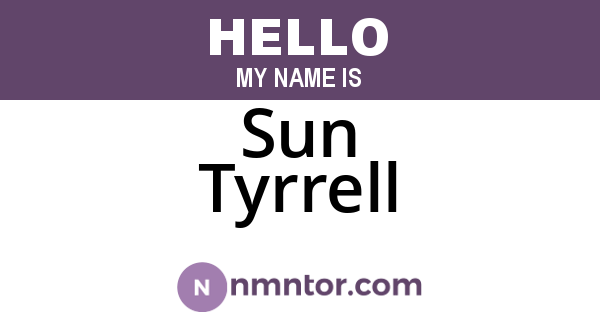 Sun Tyrrell