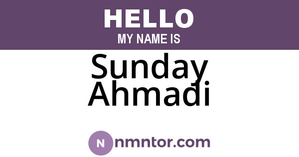 Sunday Ahmadi
