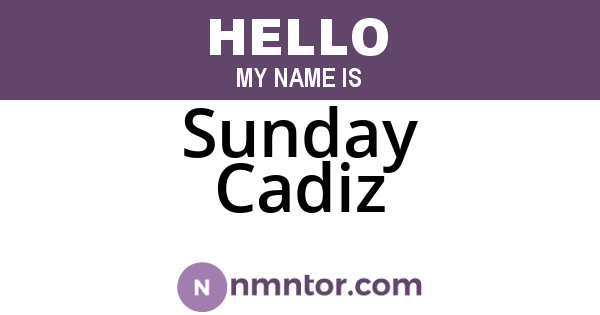 Sunday Cadiz