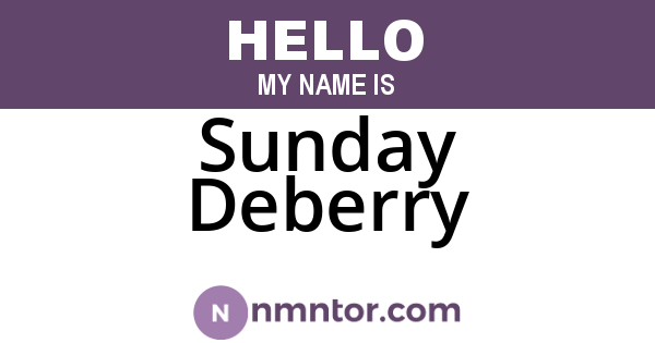 Sunday Deberry