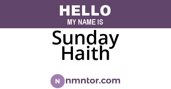 Sunday Haith