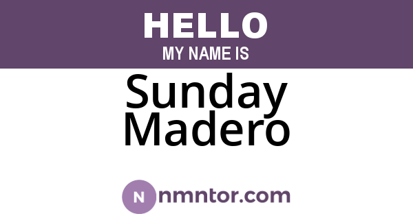 Sunday Madero