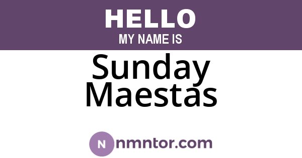 Sunday Maestas