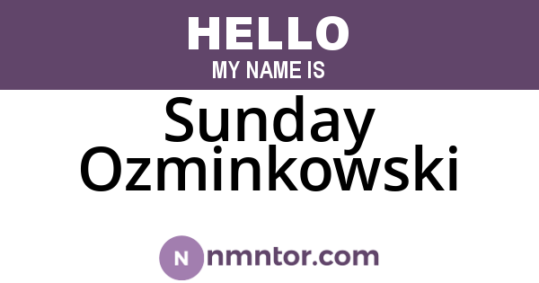 Sunday Ozminkowski