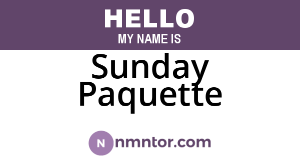 Sunday Paquette