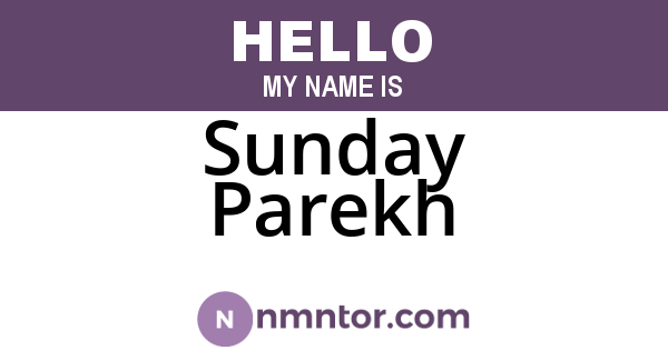 Sunday Parekh