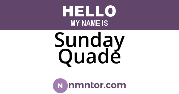 Sunday Quade