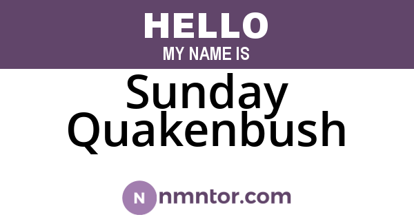 Sunday Quakenbush